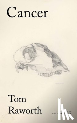 Raworth, Tom - Cancer