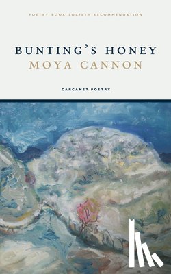 Cannon, Moya - Bunting's Honey