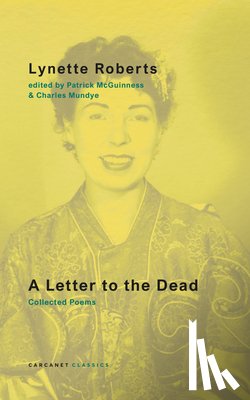 Roberts, Lynette - A Letter to the Dead