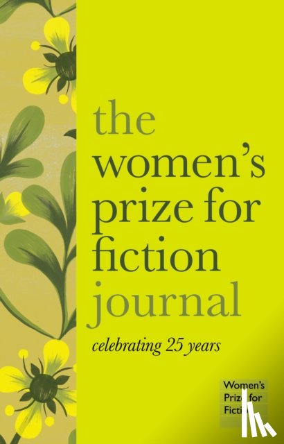 Women's Prize, The - The Women's Prize for Fiction Journal