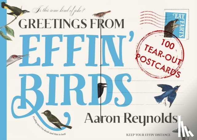 Reynolds, Aaron - Greetings from Effin' Birds