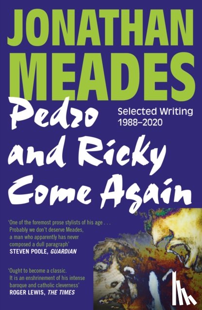 Meades, Jonathan - Pedro and Ricky Come Again
