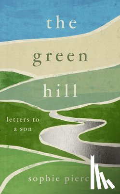 Pierce, Sophie - The Green Hill