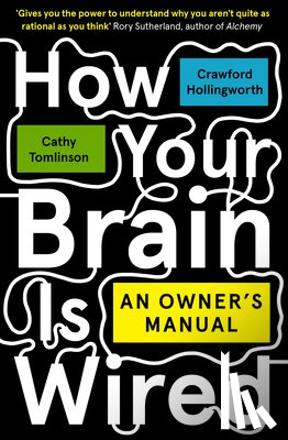 Hollingworth, Crawford, Tomlinson, Cathy - How Your Brain Is Wired