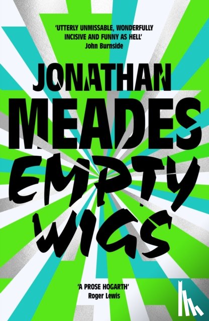 Meades, Jonathan - Empty Wigs