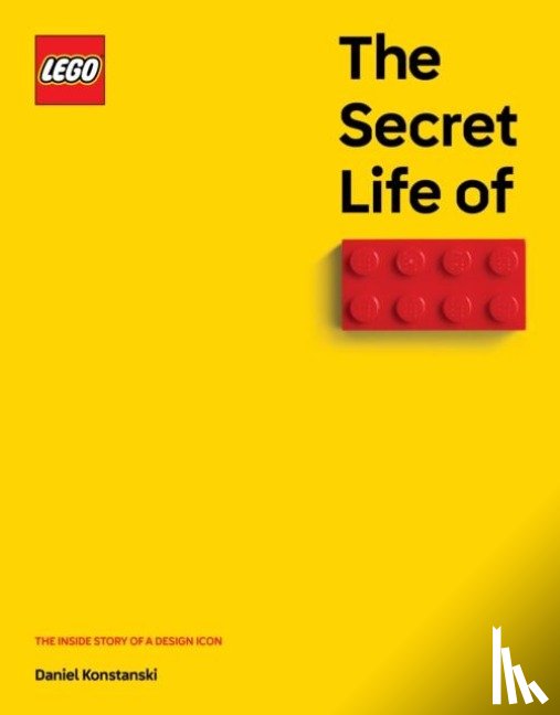 Konstanski, Daniel - The Secret Life of LEGO Bricks