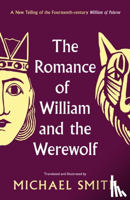 Smith, Michael - The Romance of William and the Werewolf