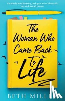 Miller, Beth - The Woman Who Came Back to Life