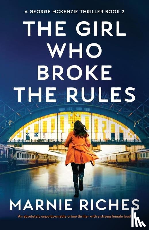 Riches, Marnie - The Girl Who Broke the Rules