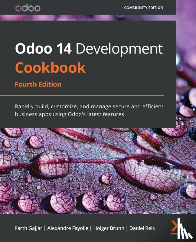 Gajjar, Parth, Fayolle, Alexandre, Brunn, Holger, Daniel Reis - Odoo 14 Development Cookbook