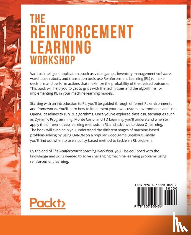 Palmas, Alessandro, Ghelfi, Emanuele, Petre, Dr. Alexandra Galina, Kulkarni, Mayur - The The Reinforcement Learning Workshop