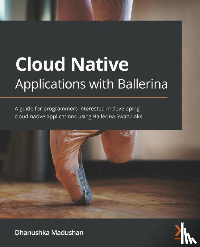 Madushan, Dhanushka - Cloud Native Applications with Ballerina