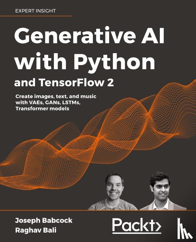 Babcock, Joseph, Bali, Raghav - Generative AI with Python and TensorFlow 2