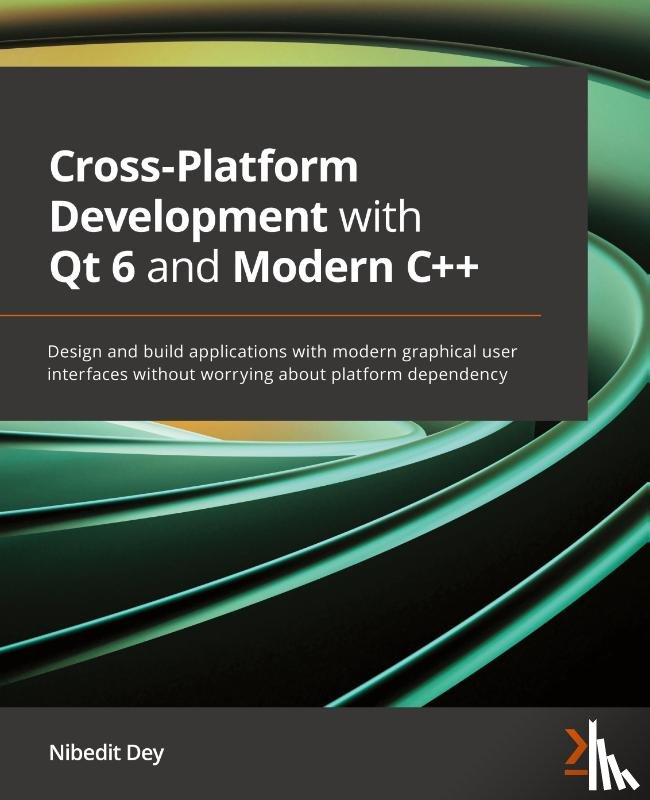 Dey, Nibedit - Cross-Platform Development with Qt 6 and Modern C++