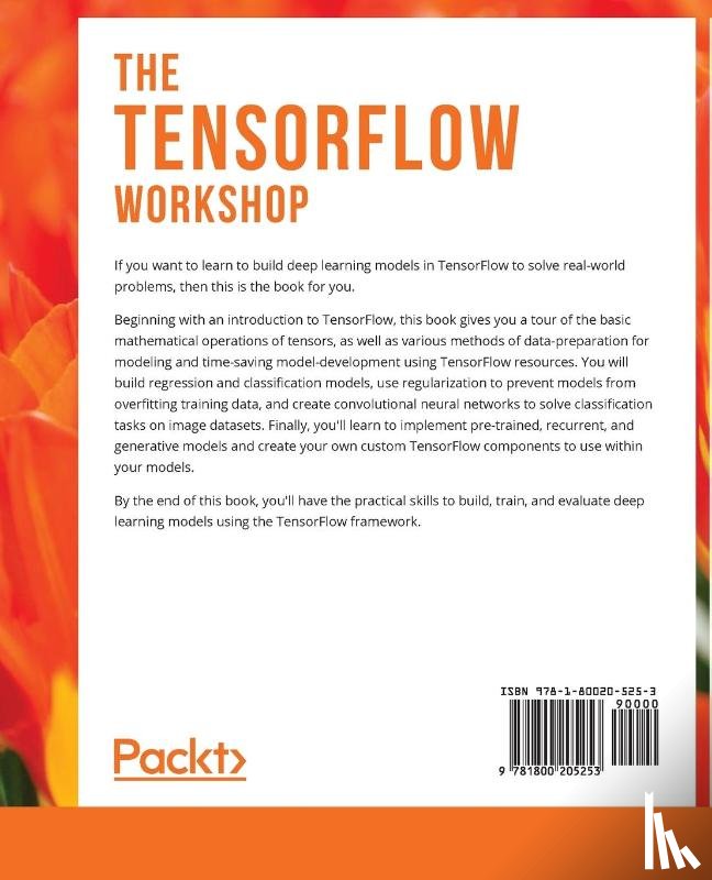 Moocarme, Matthew, So, Anthony, Maddalone, Anthony - The The TensorFlow Workshop