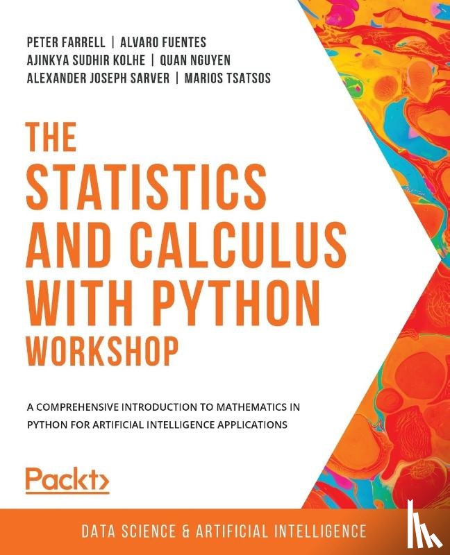 Farrell, Peter, Fuentes, Alvaro, Kolhe, Ajinkya Sudhir, Nguyen, Quan - The Statistics and Calculus with Python Workshop