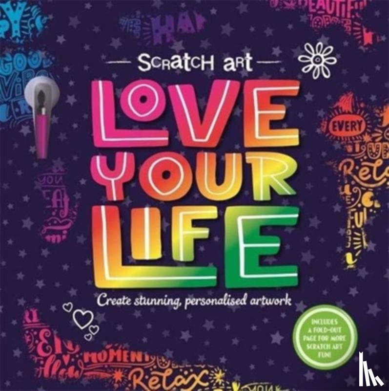Igloo Books Ltd - Scratch Art: Love Your Life