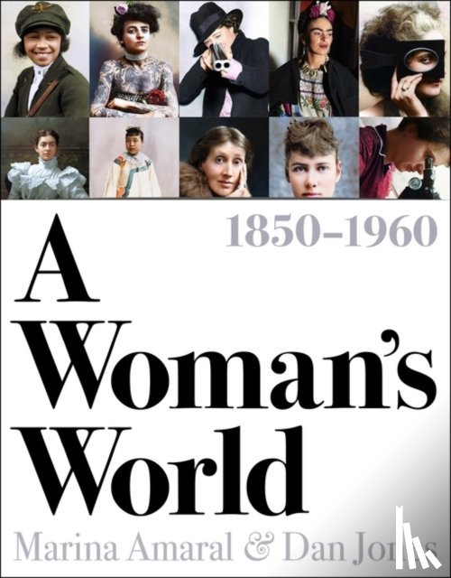Jones, Dan, Amaral, Marina - A Woman's World, 1850–1960