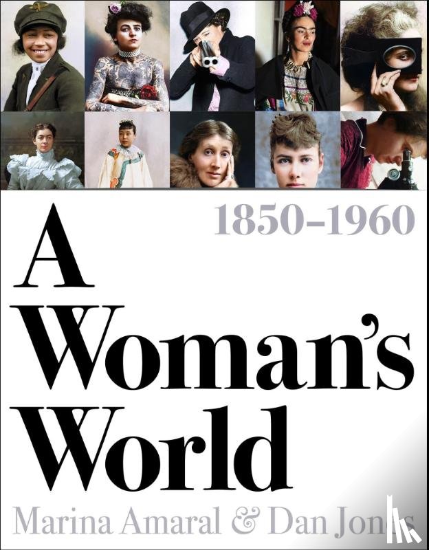 Jones, Dan, Amaral, Marina - A Woman's World, 1850–1960