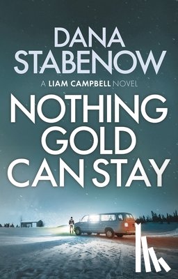Stabenow, Dana - Nothing Gold Can Stay