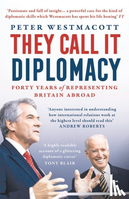 Westmacott, Peter - They Call It Diplomacy