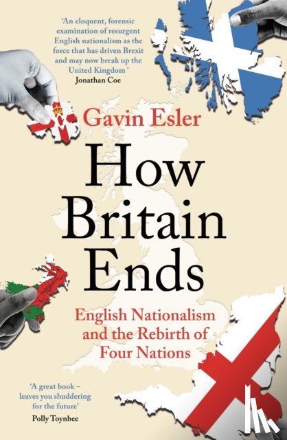 Esler, Gavin - How Britain Ends