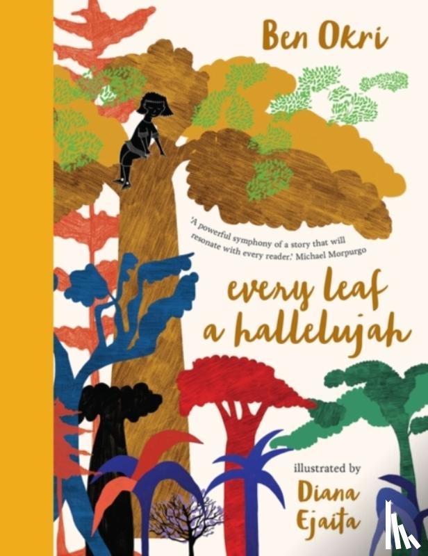 Okri, Ben - Every Leaf a Hallelujah