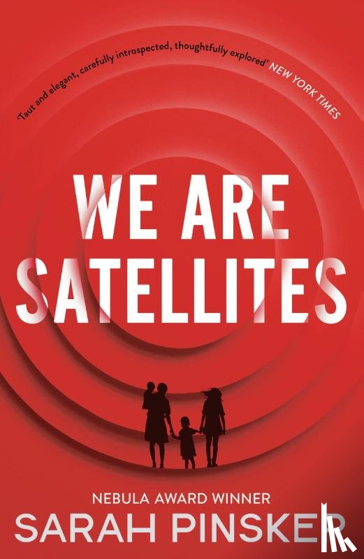 Pinsker, Sarah - We Are Satellites