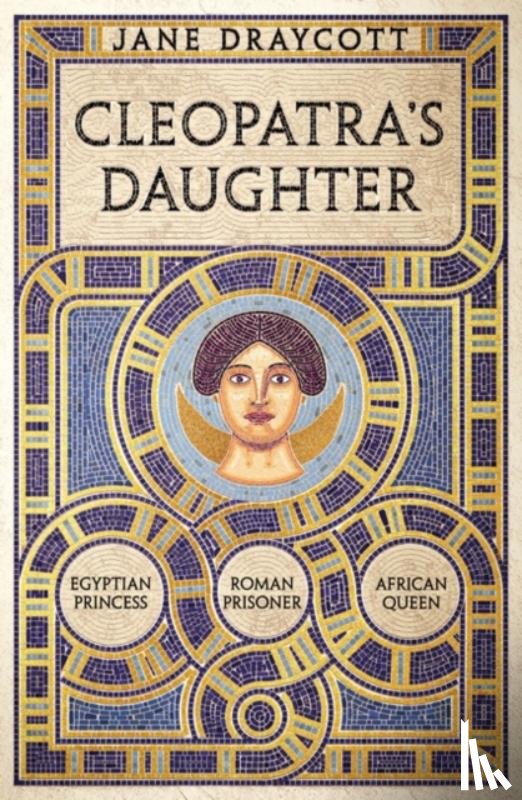 Draycott, Jane - Cleopatra's Daughter