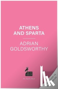 Goldsworthy, Adrian - Athens and Sparta
