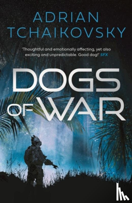 Tchaikovsky, Adrian - Dogs of War