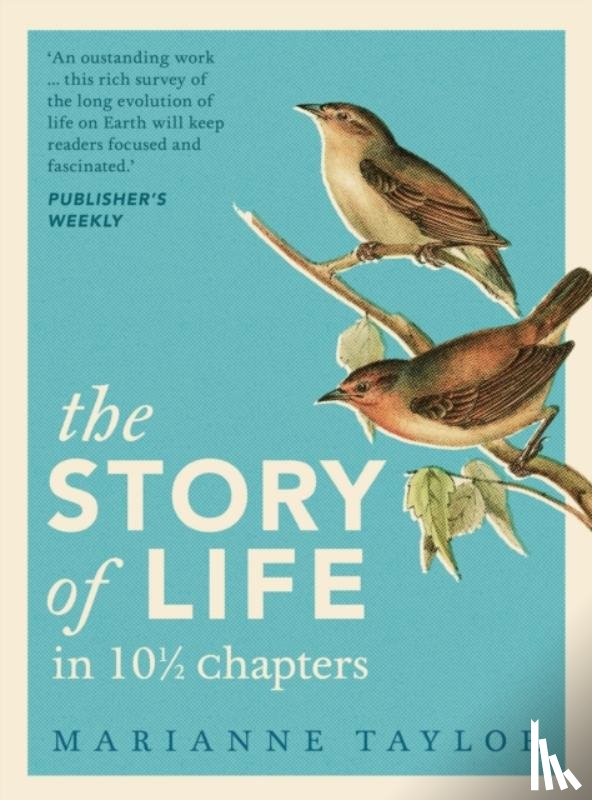 Taylor, Marianne - The Story of Life in 10½ Chapters