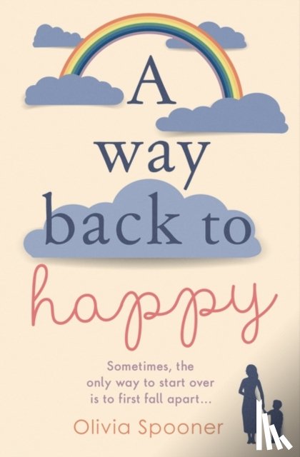 Spooner, Olivia - A Way Back to Happy