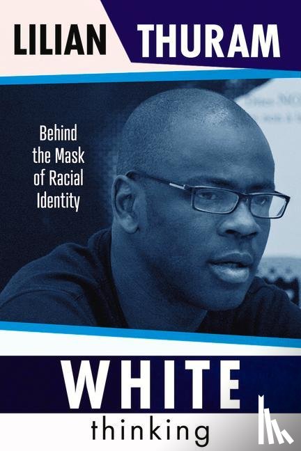 Thuram, Lilian - White Thinking