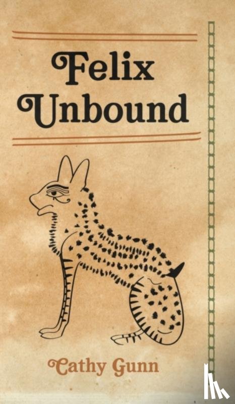 Gunn, Cathy - Felix Unbound