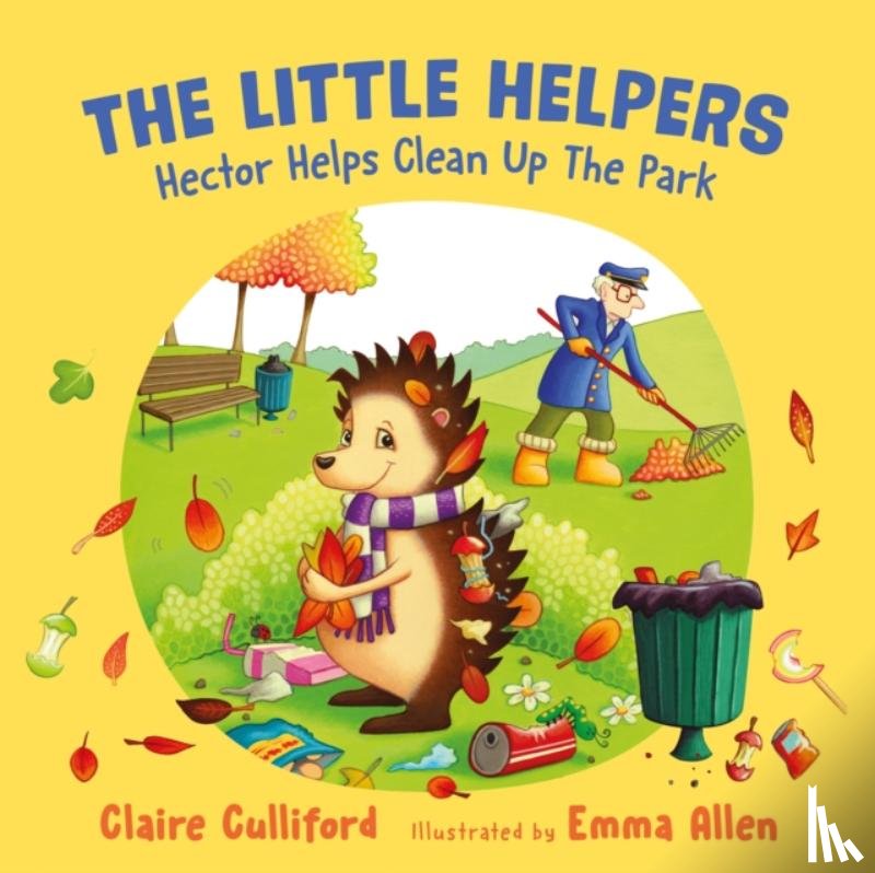 Culliford, Claire - The Little Helpers: Hector Helps Clean Up the Park
