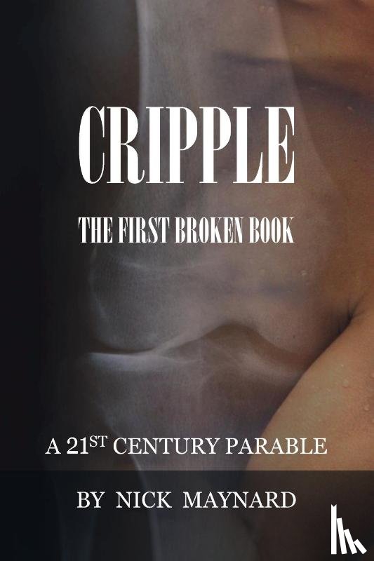 Maynard, Nick - Cripple
