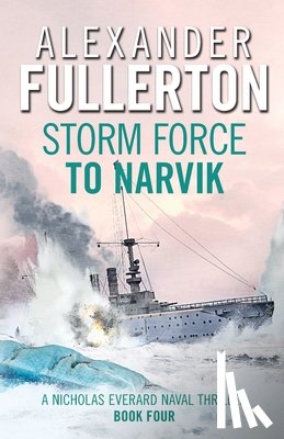 Fullerton, Alexander - Storm Force to Narvik