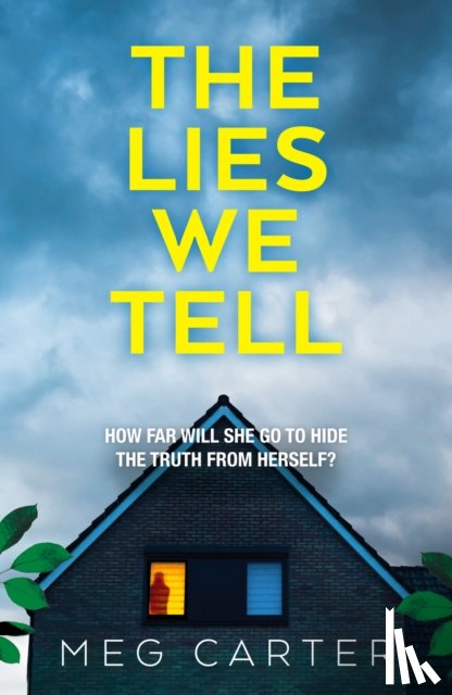 Carter, Meg - The Lies We Tell
