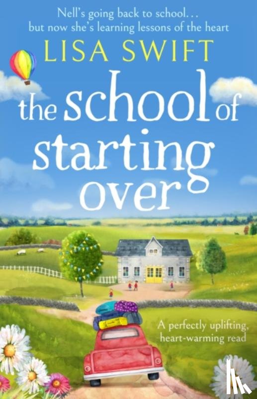 Swift, Lisa - The School of Starting Over