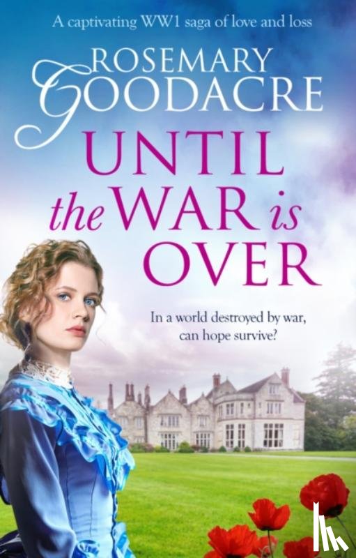 Goodacre, Rosemary - Until the War is Over
