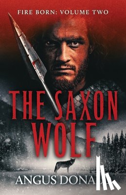 Donald, Angus - The Saxon Wolf