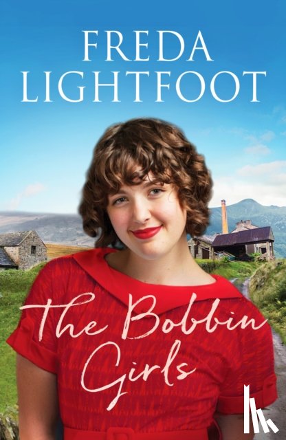 Lightfoot, Freda - The Bobbin Girls