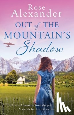 Alexander, Rose - Out of the Mountain's Shadow