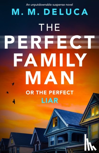DeLuca, M. M. - The Perfect Family Man