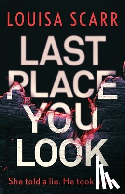 Scarr, Louisa - Last Place You Look