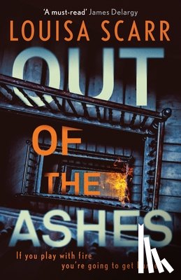 Scarr, Louisa - Out of the Ashes