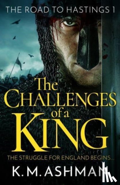 Ashman, K. M. - The Challenges of a King