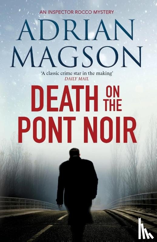 Magson, Adrian - Death on the Pont Noir