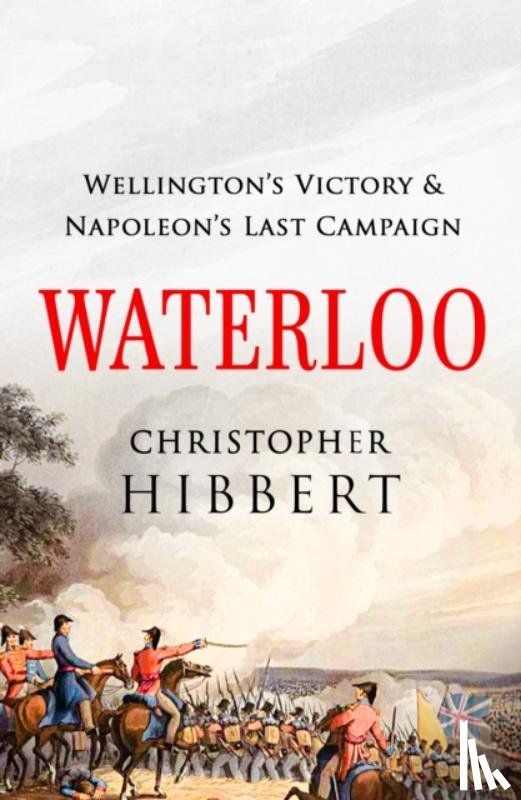 Hibbert, Christopher - Waterloo